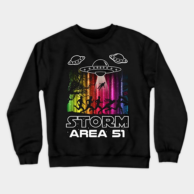 Storm Area 51! They Can't Stop All Of Us Crewneck Sweatshirt by Jamrock Designs